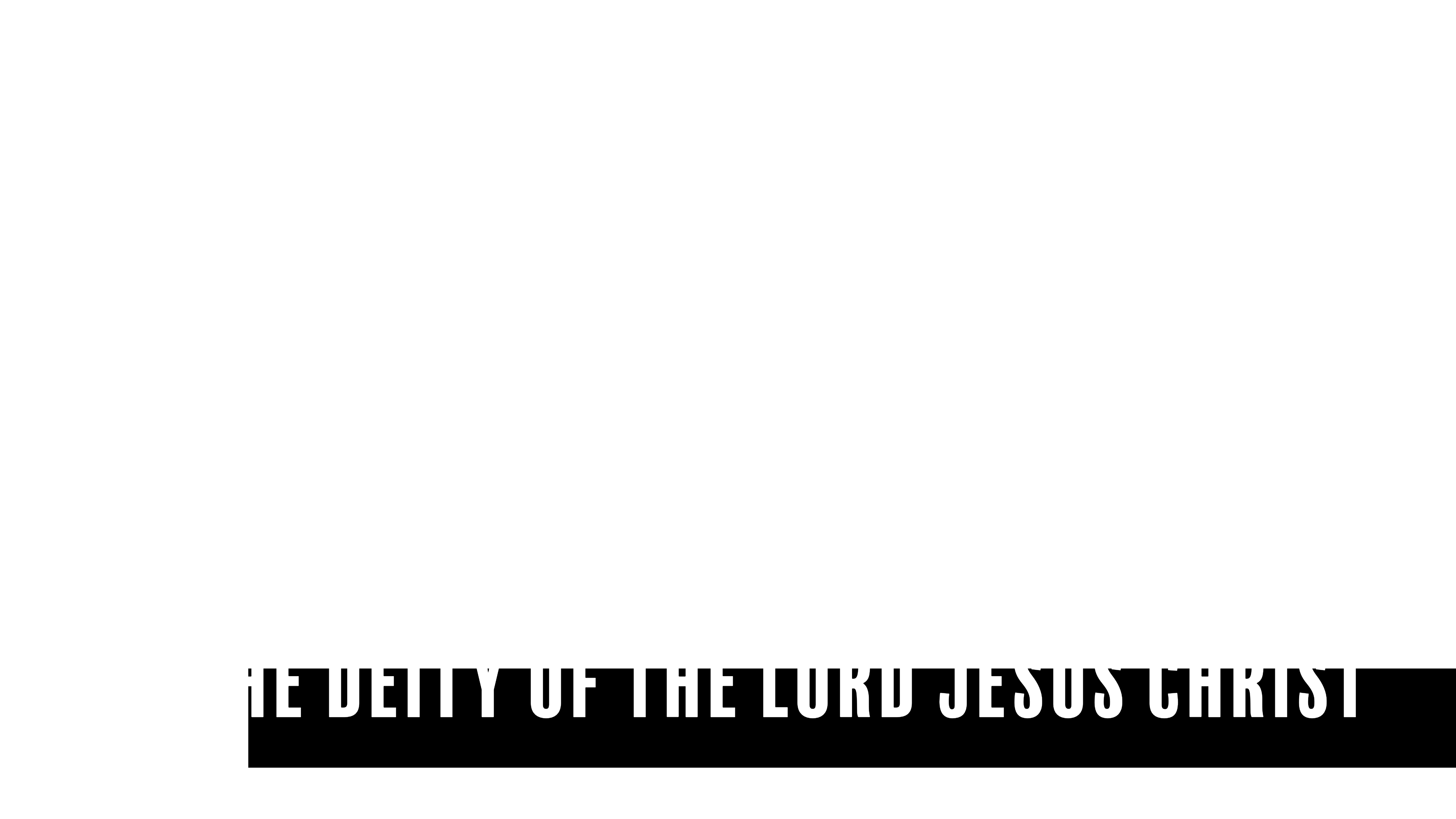 Deity of Jesus Christ